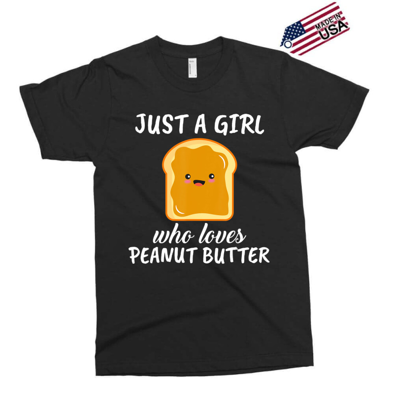 Trending Just A Girl Who Loves Peanut Butter Clothes Peanut Butter Exclusive T-shirt | Artistshot