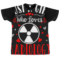 Trending Just A Girl Who Loves Radiology Xray Tech Valentines Day Graphic T-shirt | Artistshot