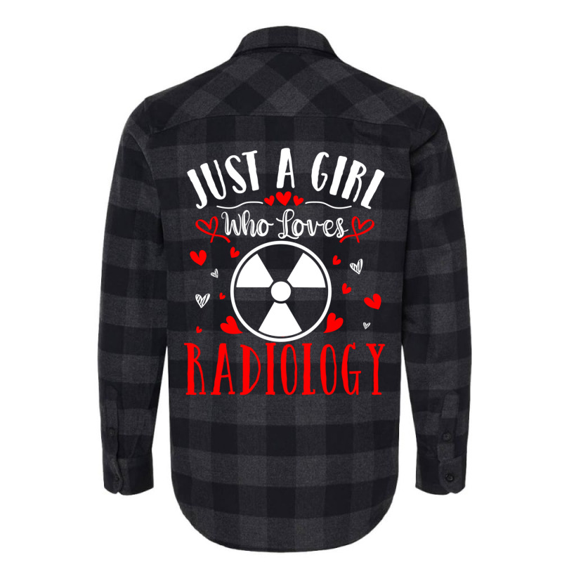 Trending Just A Girl Who Loves Radiology Xray Tech Valentines Day Flannel Shirt by Sperry Duval | Artistshot