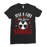 Trending Just A Girl Who Loves Radiology Xray Tech Valentines Day Ladies Fitted T-shirt | Artistshot