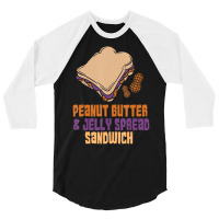 Trending Peanut Butter And Jelly Sandwich Peanut Butter 3/4 Sleeve Shirt | Artistshot