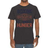 Boxing Is About Hunger Vintage T-shirt | Artistshot