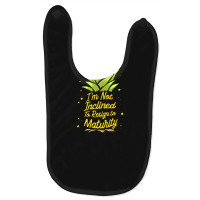 I'm Not Inclined To Resign To Maturity Baby Bibs | Artistshot