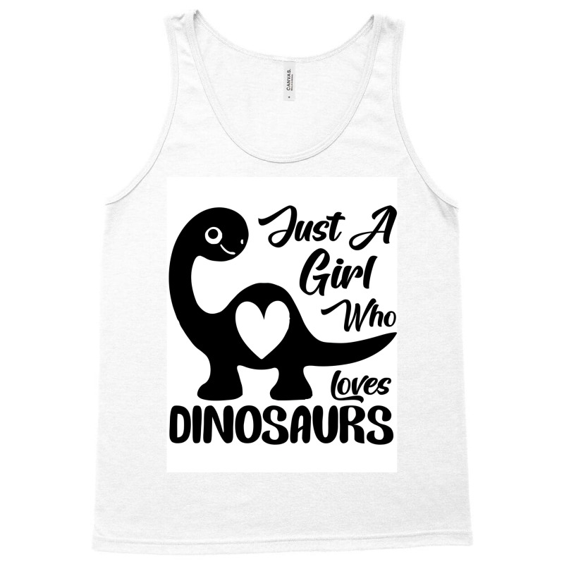 Just A Girl Who Loves Dinosaurs Poster Travel Tank Top | Artistshot