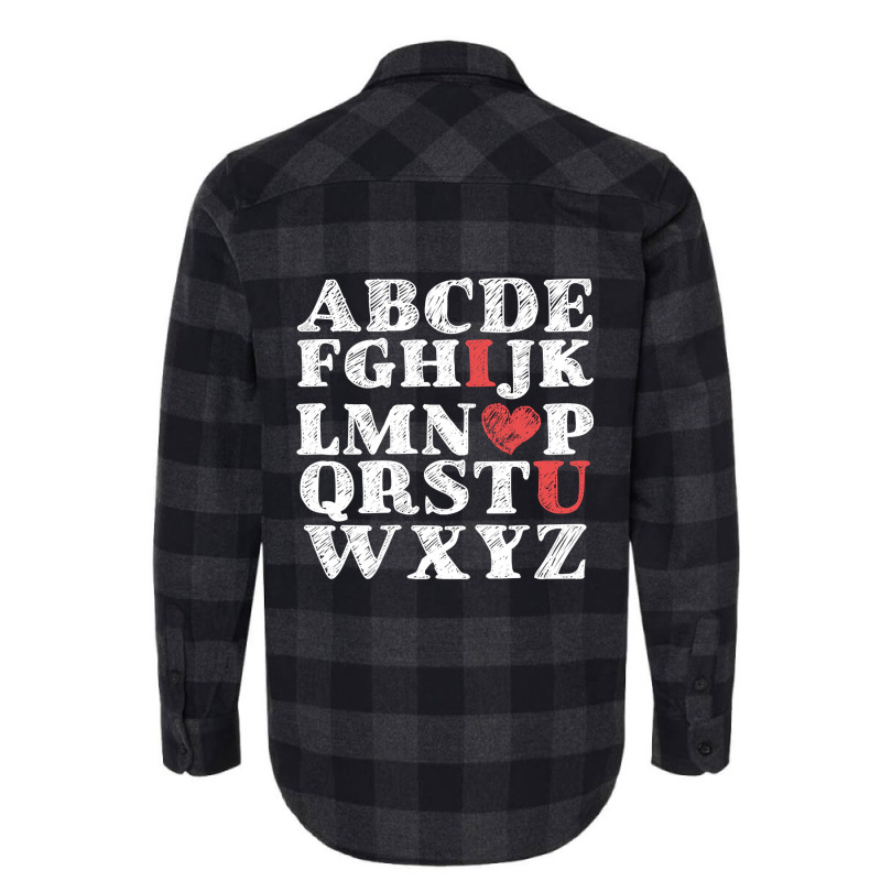 Alphabet Abc I Love You Valentines Day Heart Gifts Flannel Shirt by definitelyoakland6 | Artistshot