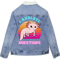 I Axolotl Questions 1 Unisex Sherpa-lined Denim Jacket | Artistshot