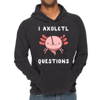 I Axolotl Questions Cute Kawaii Drawing Funny Saying Vintage Hoodie | Artistshot