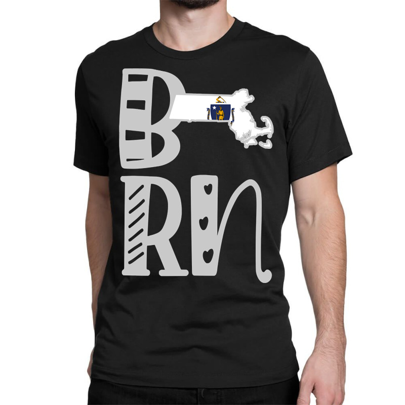 Born Massachusetts In Art Block Letters Classic T-shirt by currentlyderby559 | Artistshot