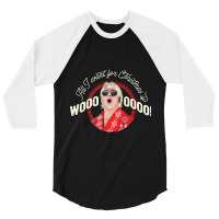 All I Want For Christmas Is Woooo! (with Shades!) 3/4 Sleeve Shirt | Artistshot