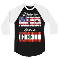 Made In America Born In Lebanon Proud Latvian American 3/4 Sleeve Shirt | Artistshot