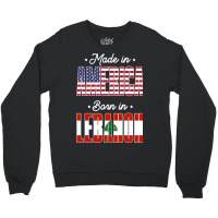 Made In America Born In Lebanon Proud Latvian American Crewneck Sweatshirt | Artistshot