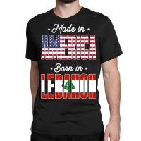 Made In America Born In Lebanon Proud Latvian American Classic T-shirt | Artistshot