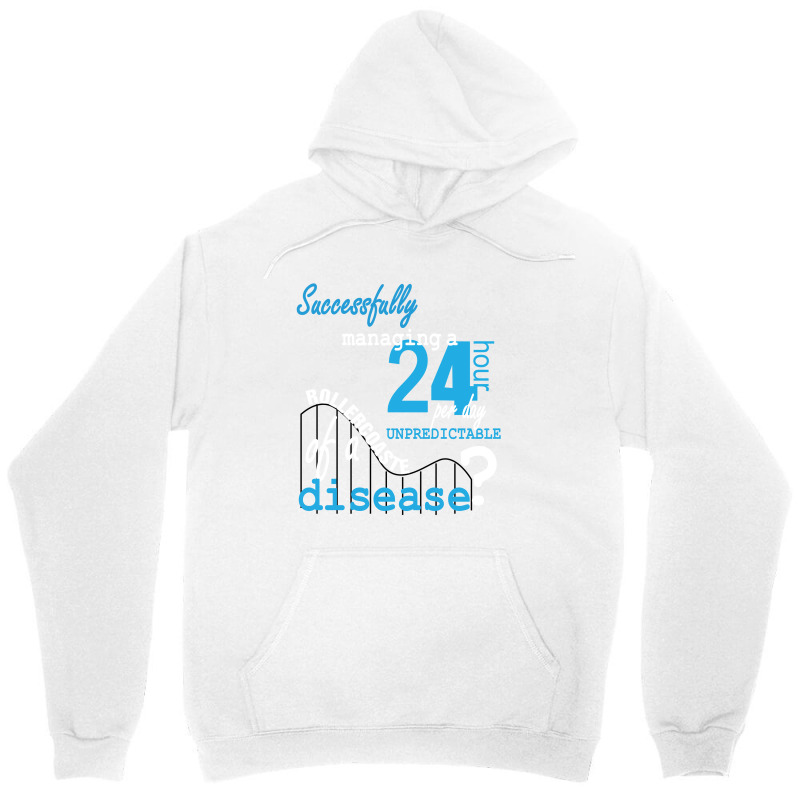 Diabetes Successully 24 Hours Disease Unisex Hoodie by hoainv | Artistshot