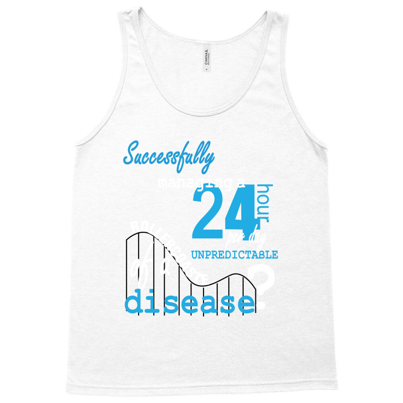 Diabetes Successully 24 Hours Disease Tank Top by hoainv | Artistshot