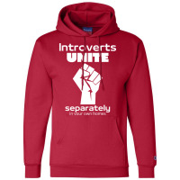 Introverts Unite Separately In Your Own Homes 1 Champion Hoodie | Artistshot