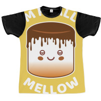 I'm Really Mellow Graphic T-shirt | Artistshot