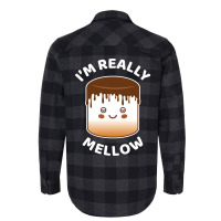 I'm Really Mellow Flannel Shirt | Artistshot