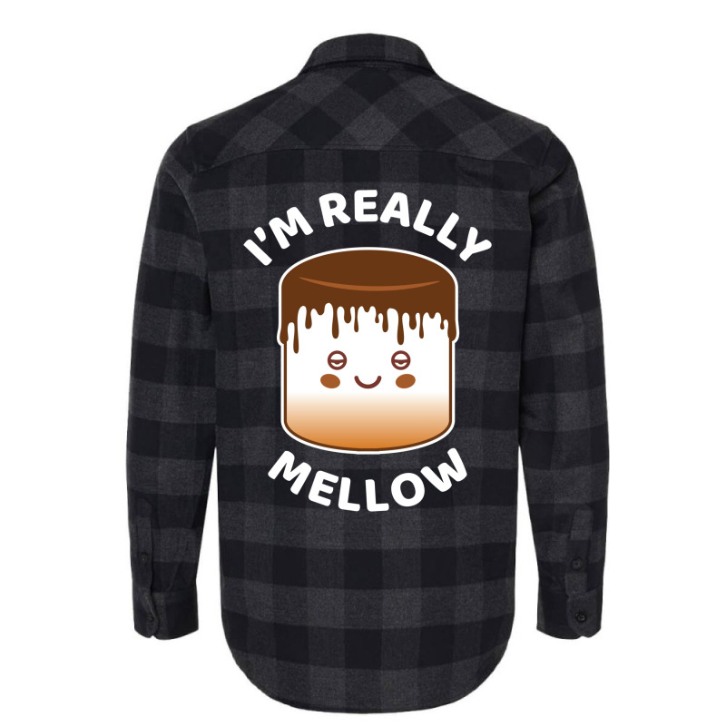 I'm Really Mellow Flannel Shirt | Artistshot