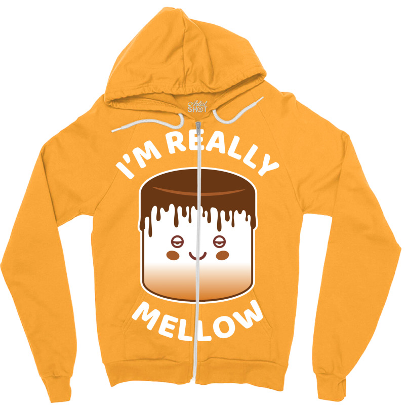 I'm Really Mellow Zipper Hoodie | Artistshot