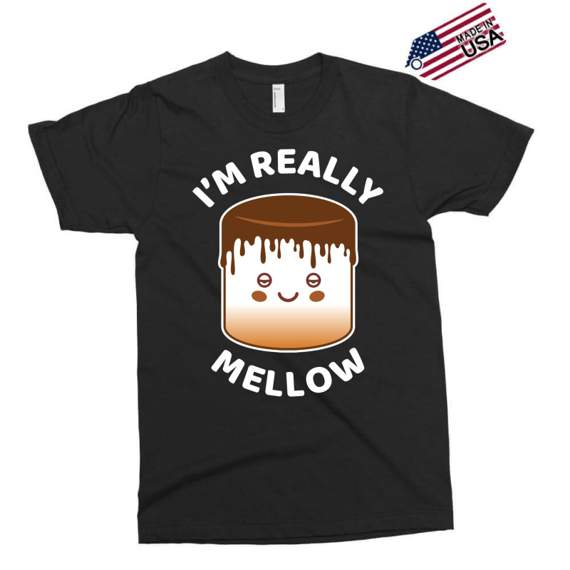 I'm Really Mellow Exclusive T-shirt | Artistshot