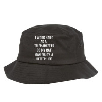 Cute Saying Funny Sarcastic Need Telemarketer And My Cat. T Shirt Bucket Hat | Artistshot