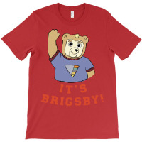 It's Brigs T-shirt | Artistshot