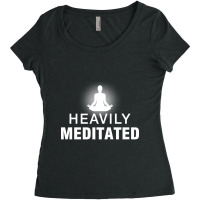 Heavily Meditated Women's Triblend Scoop T-shirt | Artistshot