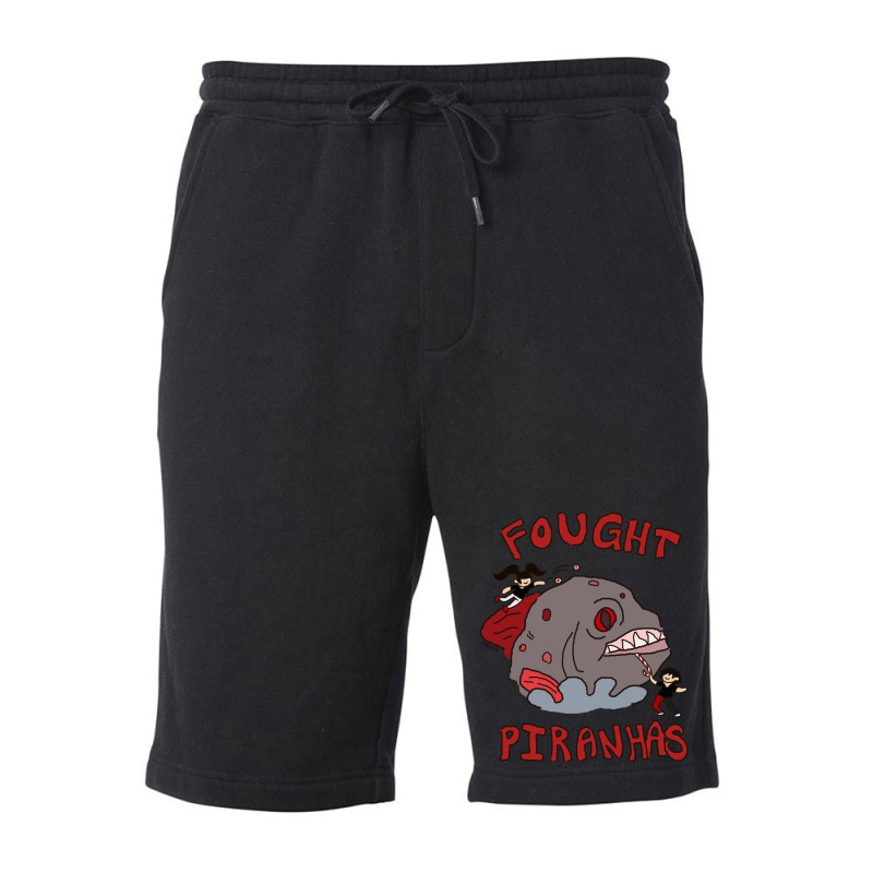 I Fought Piranhas Fleece Short by fanteeseylas | Artistshot