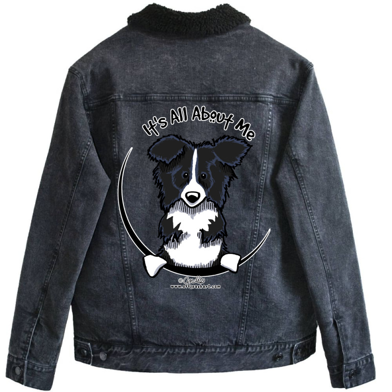 It's All About Me  Border Collie Unisex Sherpa-Lined Denim Jacket by nessahlngrids | Artistshot