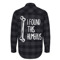 I Found This Humerus  Dad Joke Funny Pun Fun Humerous Flannel Shirt | Artistshot