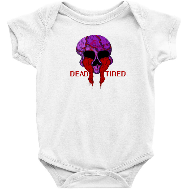 Dead Tired Baby Bodysuit | Artistshot