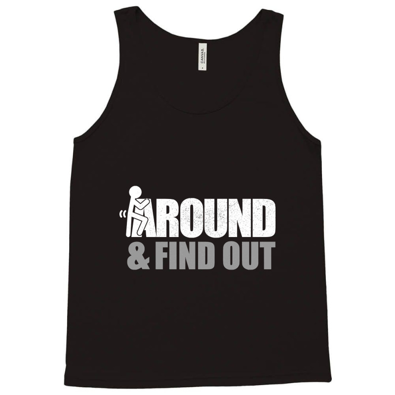 F Around And Find Out Stick Fcuk Tank Top | Artistshot