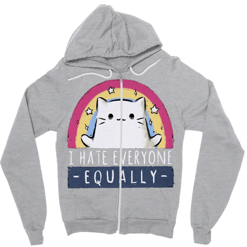 I Hate Everyone Equally Zipper Hoodie by fanteeseylas | Artistshot