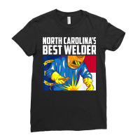 North Carolina's Best Welder Ironworker Ironsmith Welding T Shirt Ladies Fitted T-shirt | Artistshot