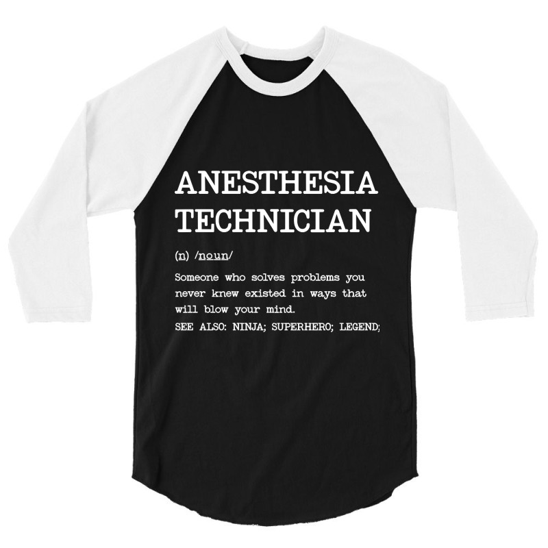 Anesthesia Technician - Definition Design 3/4 Sleeve Shirt | Artistshot