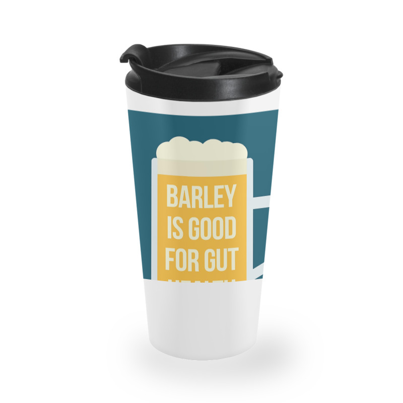 Barley Is Good For Gut Health Travel Mug | Artistshot