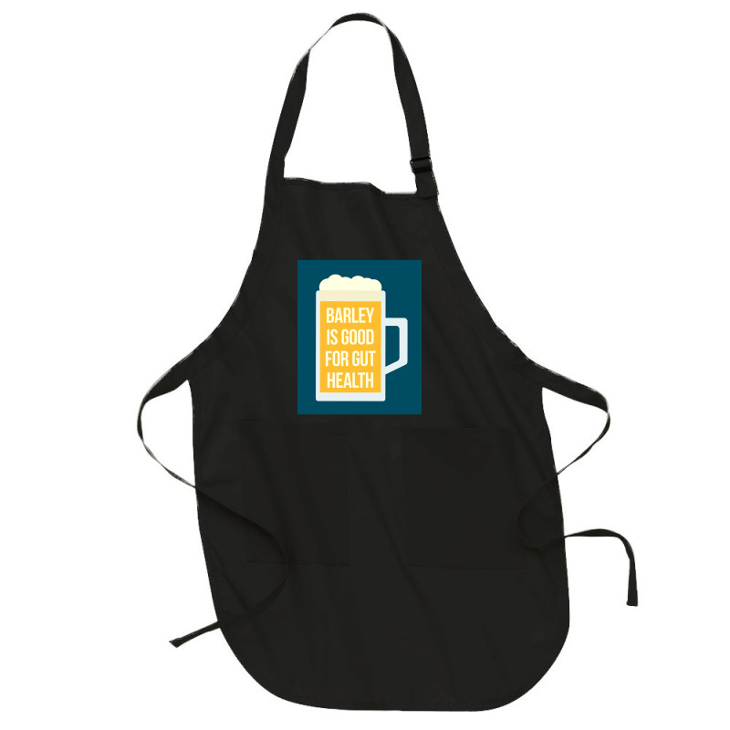 Barley Is Good For Gut Health Full-length Apron | Artistshot