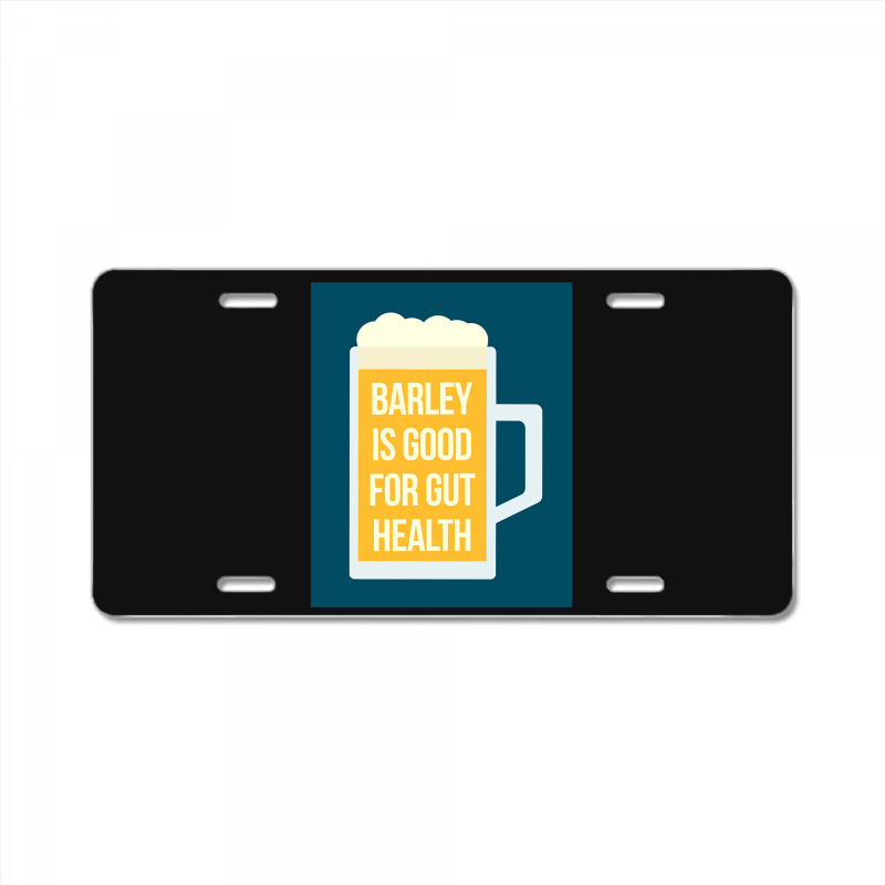 Barley Is Good For Gut Health License Plate | Artistshot