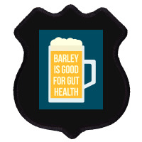 Barley Is Good For Gut Health Shield Patch | Artistshot