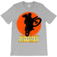 On Any Sunday T-shirt | Artistshot