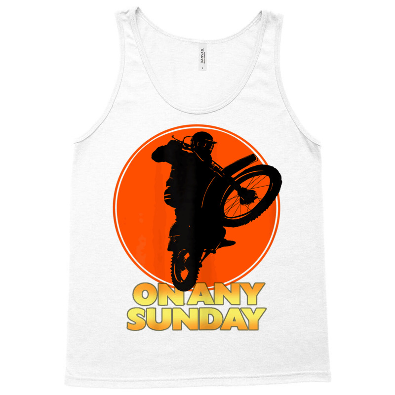 On Any Sunday Tank Top | Artistshot