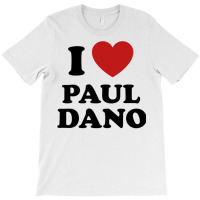 I Heart Paul Dano 3 T-shirt | Artistshot