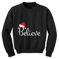 Believe Christmas Design Youth Sweatshirt | Artistshot