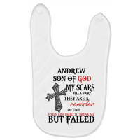 Andrew Son Of God My Scars Tell A Story They Are A Reminder Of Andrewe Baby Bibs | Artistshot