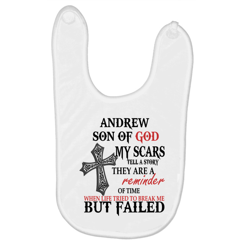 Andrew Son Of God My Scars Tell A Story They Are A Reminder Of Andrewe Baby Bibs by reallyfemales1 | Artistshot