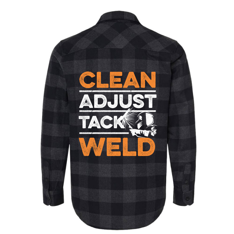 Clean - Adjust - Tack - Weld Quote For A Welding Specialist Flannel Shirt by dealgummy642 | Artistshot