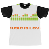 Music Is Life Music Is Love Equalizer Spectrum Analyzer T Shirt Graphic T-shirt | Artistshot