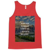 Inspirational Quote The Only Person You Should Try To Be Better Than I Tank Top | Artistshot