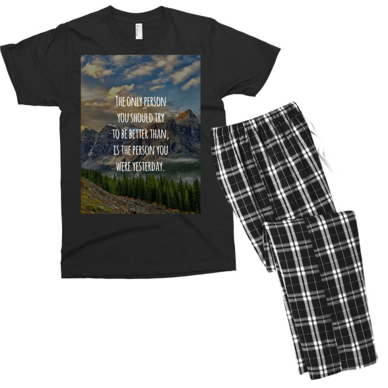 Inspirational Quote The Only Person You Should Try To Be Better Than I Men's T-shirt Pajama Set | Artistshot