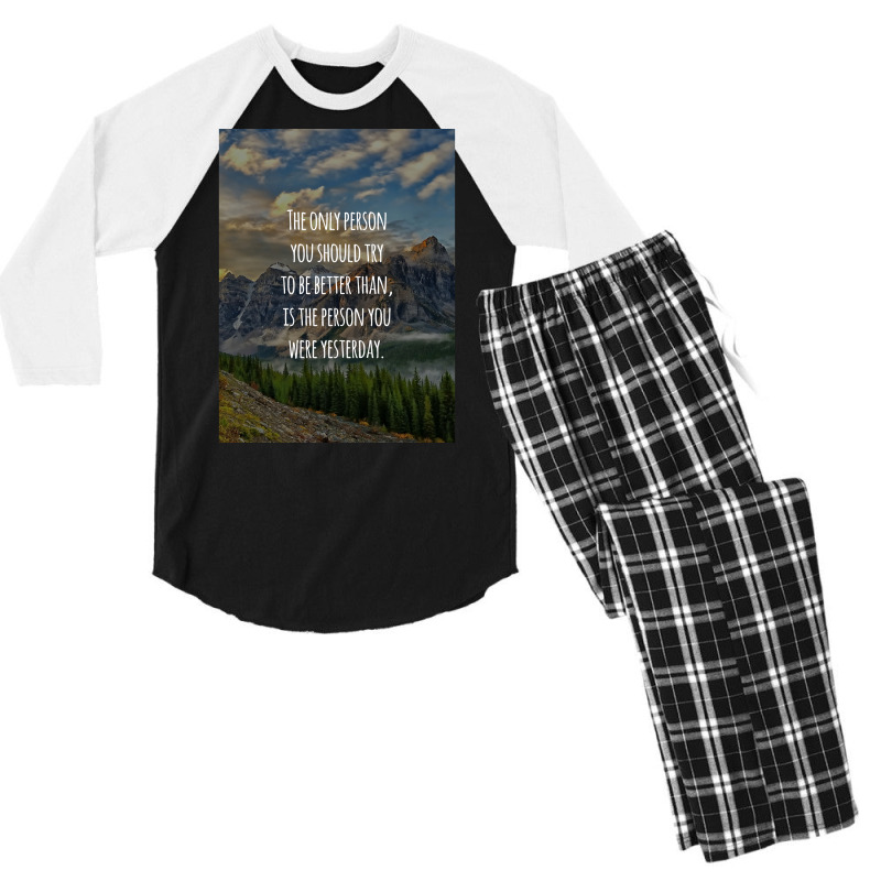 Inspirational Quote The Only Person You Should Try To Be Better Than I Men's 3/4 Sleeve Pajama Set | Artistshot